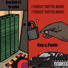 Rue$kii (feat. Drayko!)- key & peele