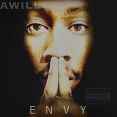 Awill - Envy (Prod by Luka Saint)
