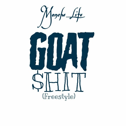 Monche_Life - G.O.A.T_$HIT(Freestyle)[Prod.Lil Wedden]