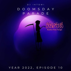 Doomsday Parade Year 2022 Episode 10. Part 1 Of 2