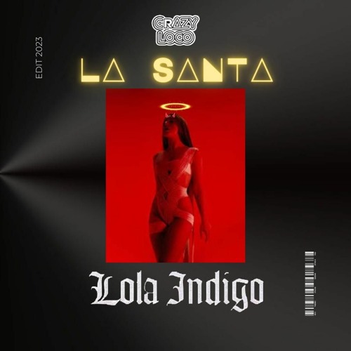 LOLA INDIGO - LA SANTA WEGUE (Extended Hype Intro DNBDUBSTEP)(CRAZYMASHUP)