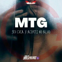 MTG - SEU CUCA X ACERTEI NO ALVO - MC GW & FABINHO DA OSK (DJ BRUNÃO MG)