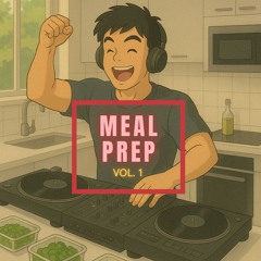 Meal Prep Vol. 1 (Tech House)