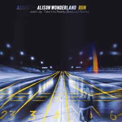 Alison Wonderland & Justin Jay - Take it to Reality (BooLove Remix).mp3