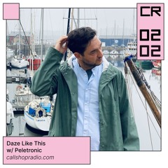 Daze Like This #23 w/ Peletronic 02.02.25