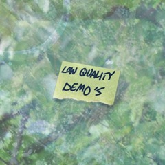 low quality demo's (uninterrupted)