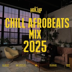 Chill Afrobeats 2025 Mix | Best of Alte | Afro Soul 2025