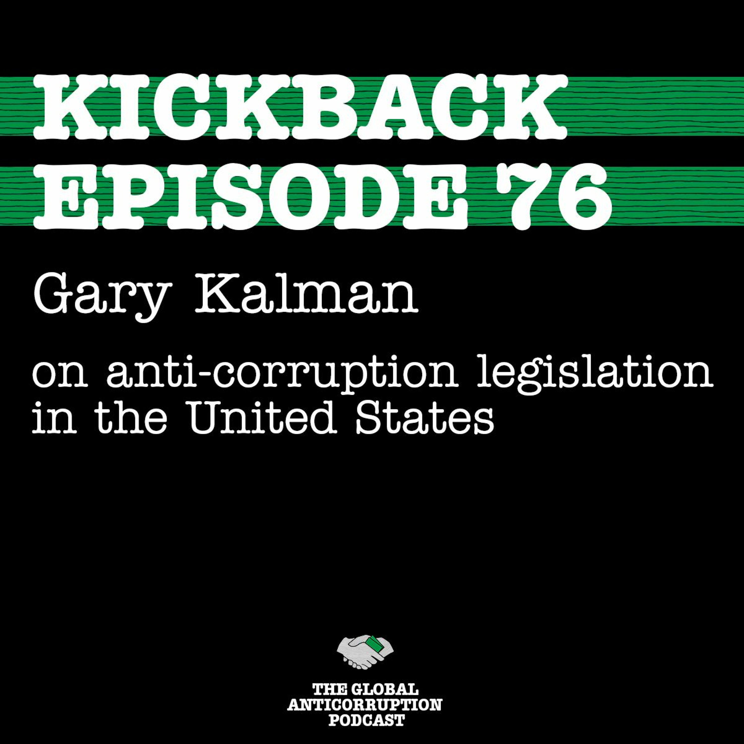 76. Gary Kalman on anti-corruption legislation in the US
