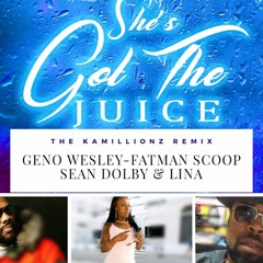 Geno Wesley  ft. Fatman Scoop/Sean Dolby Lina- She's Got The Juice Remix