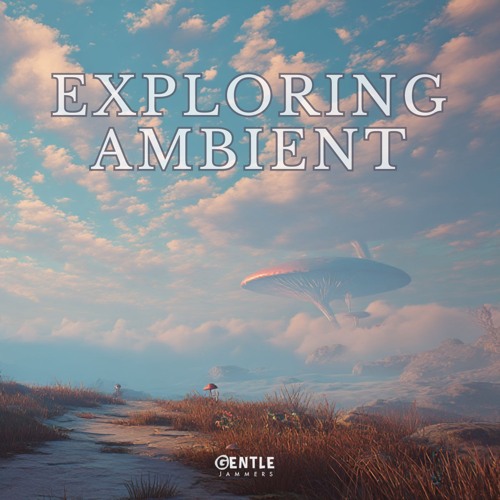 Exploring Ambient