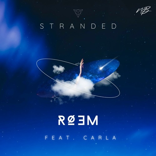 RØEM - Stranded (feat. Carla Calderon) [Melodic Bassment Exclusive]