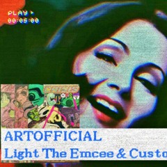 ArtOfficial - Light The Emcee & The Custodian Of Records