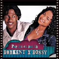 BOBKENT X BOSSY - PAR ICI ET PAR LA