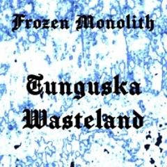 Tunguska Wasteland