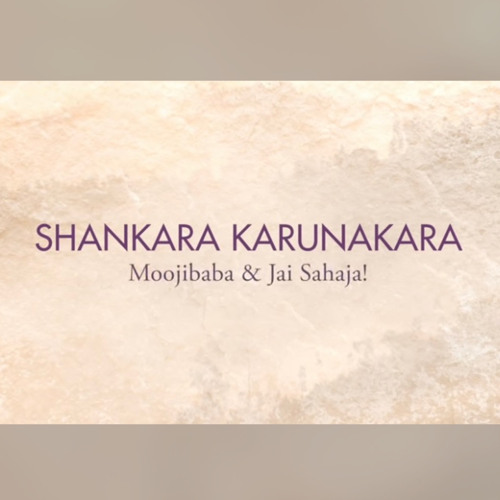 Moojibaba & Jai Sahaja! — Shankara Karunakara