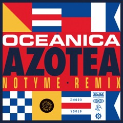 Oceánica - 04 AZOTEA (Notyme Remix)