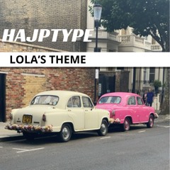 Hajptype - Lola's Theme