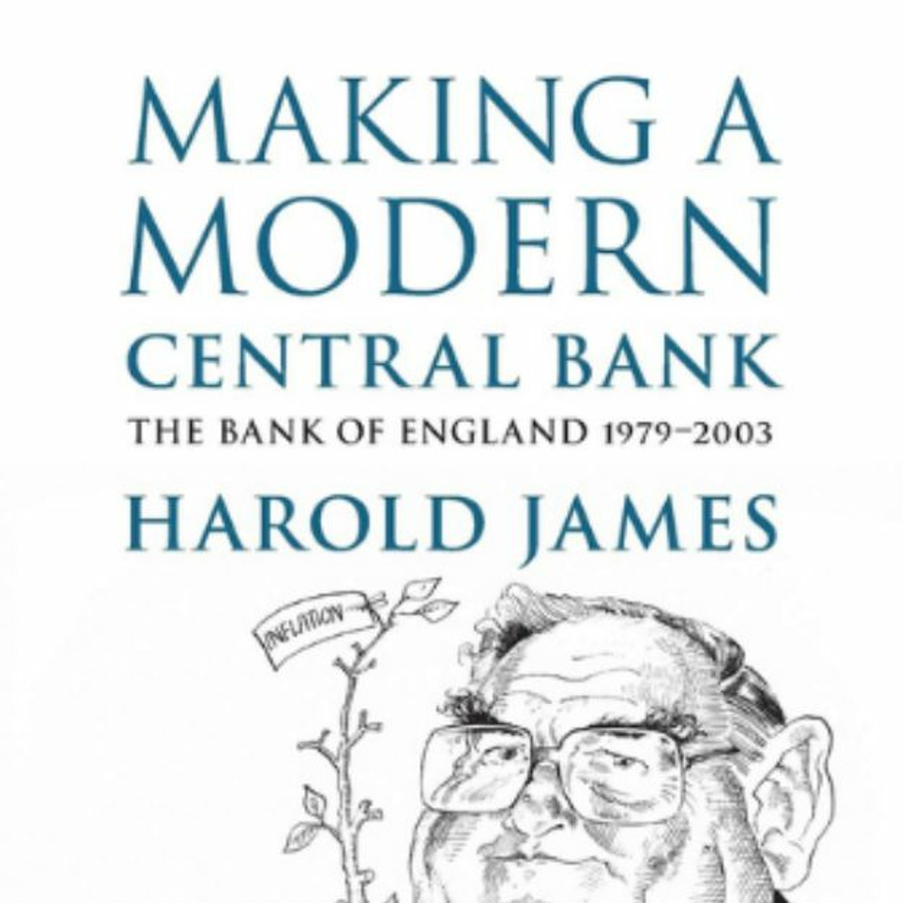 Making a Modern Central Bank: The Bank of England 1979-2003