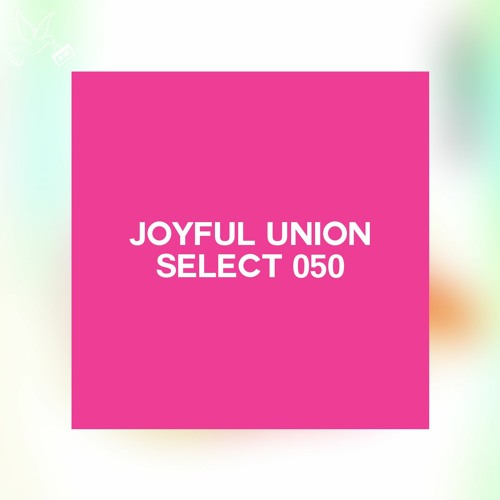 Joyful Union Select 050