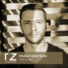 Taktika Zvuka Radio Show #306 - Murat Grayson