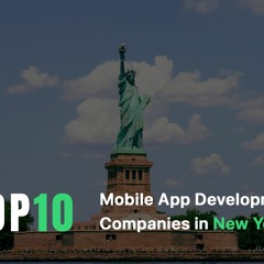 Top 10 Mobile App Development Companies in New York