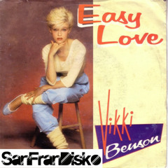 Easy Love- Vikki Benson - SanFranDisko Re -Rub