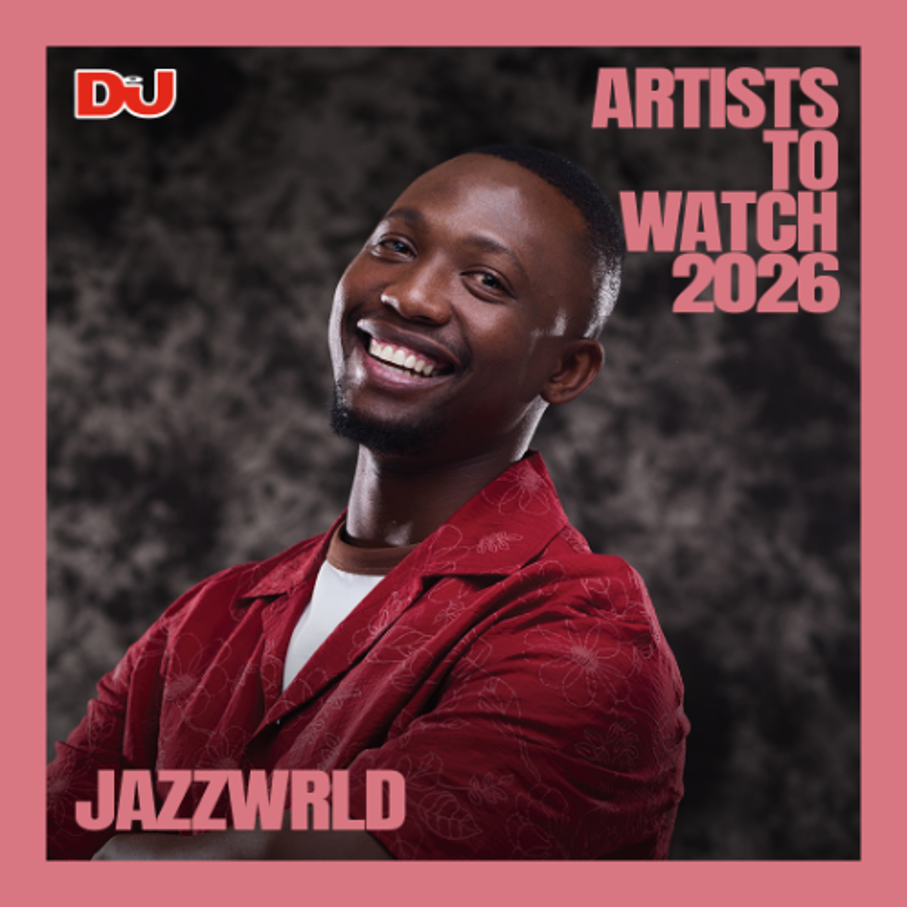JAZZWRLD | DJ Mag Artists To Watch 2026 episode artwork
