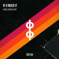 Sammy Virji - If U Need It (Ludo Lacoste Edit)