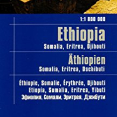 View EBOOK 📰 Horn of Africa: Ethiopia - Eritrea - Somalia - Djibouti 1:1,800,000 Tra