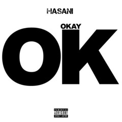 Hasani - Okay!