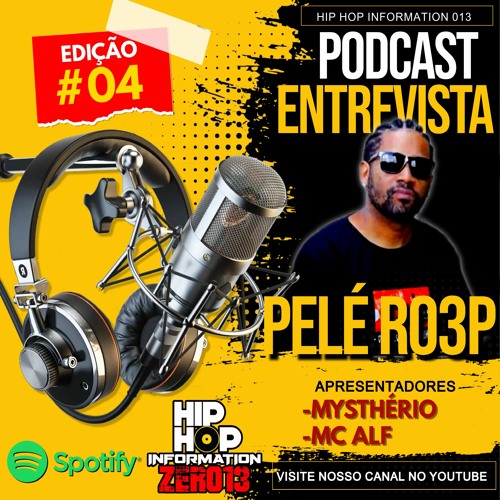 Stream Episode HIP HOP INFORMATION ZERO 13 ENTREVISTA PEL RO3P 04 By Stream Episode HIP HOP INFORMATION ZERO 13 ENTREVISTA PEL RO3P 04 By
