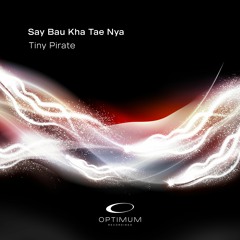 Tiny Pirate - Say Bau Kha Tae Nya