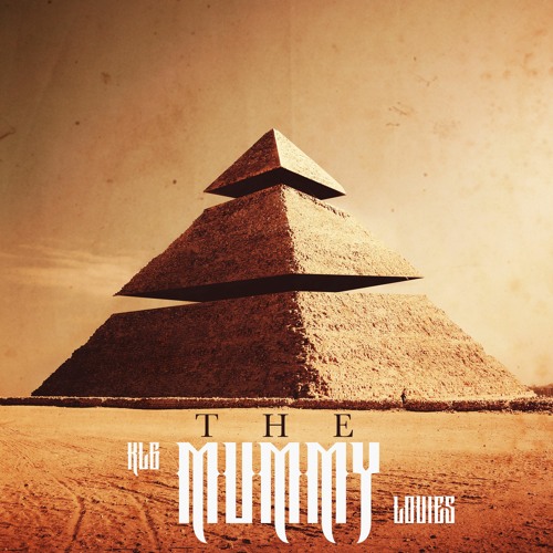 LOUIES - THE MUMMY ( FEAT. KLG )