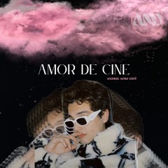 AMOR DE CINE (Andrik Afro Edit)