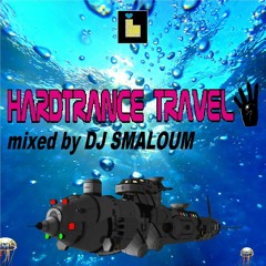 HARDTRANCE TRAVEL 4 (mixed by DJ SMALOUM)