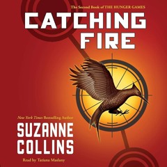 The Hunger Games 02: Catching Fire, Suzanne Collins, Narrated by Tatiana Maslany