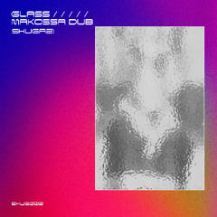 SHUGAZI - GLASS
