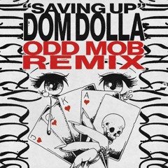 Saving Up (Remix) (Rhyme Dust Edit) [FREE DOWNLOAD]