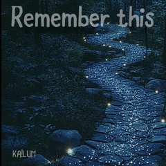 remember this