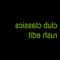 Club Classics (Rush Edit)