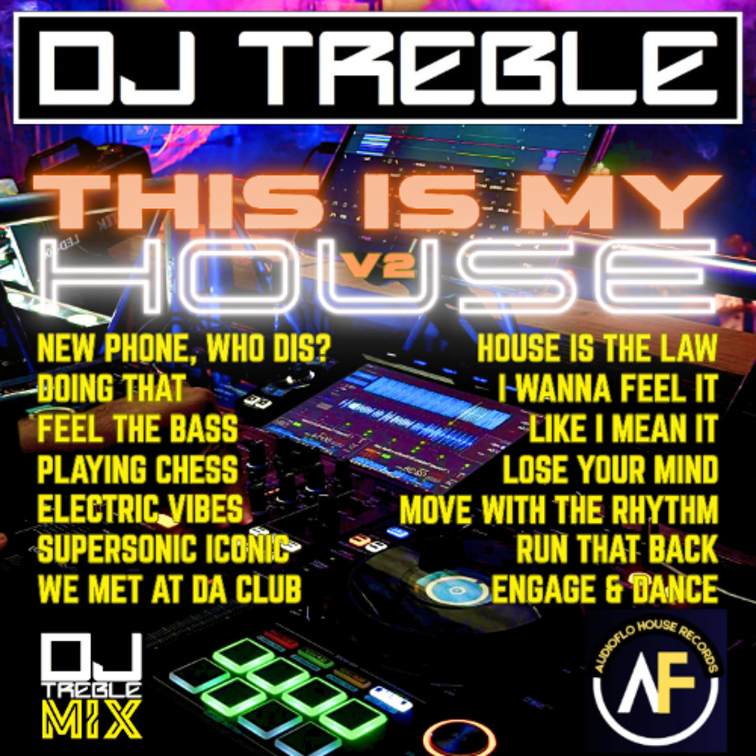 HOUSE CLUBMUSIC 他 まとめて Listen to THIS IS MY HOUSE V2 by DJ TREBLE in THIS IS MY HOUSE