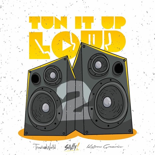 TUN IT UP LOUD 2 - Salty & Travis World