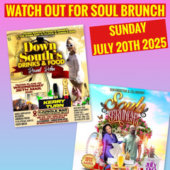 KERRY'S TURN DOWN SOUTH FOOD & DRINKS ROBIN SPONSORED BY SOUL BRUNCH JULY 20TH 2025