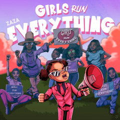 Related tracks: Girls Run Everything