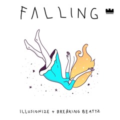 Illusionize & Breaking Beattz - Falling