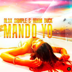 Al3x Sample & Adam Buck - Mando Yo (Long Play)