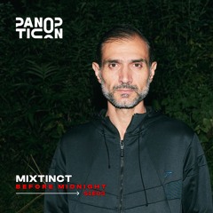 Panopticon w/Mixtinct - Before Midnight S1E03