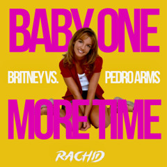 Baby One More time - Britney Spears vs. Pedro Arms (Rachidd Barros PVT Mash) PREVIEW