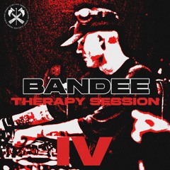 THERAPY SESSION 004 | BANDEE