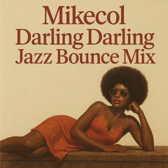 Darling Darling Jazz Bounce Mix